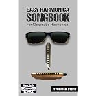 Easy Harmonica Songbook: For Chromatic Harmonica | 70 Audio Examples | Lyrics and Tabs