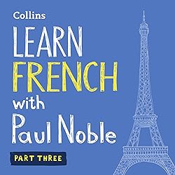 Learn French with Paul Noble for Beginners – Part