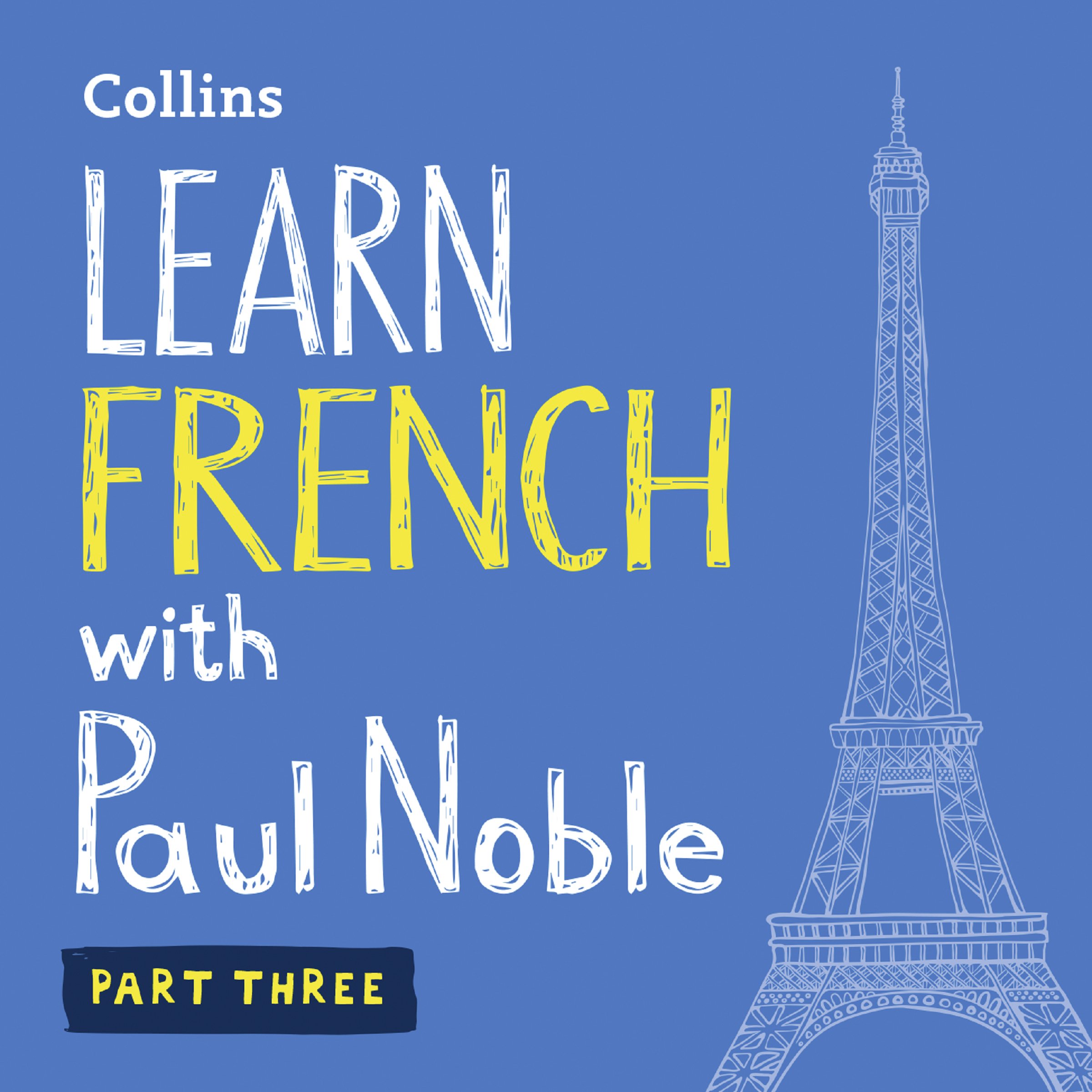 Learn French with Paul Noble for Beginners – Part