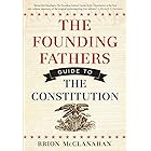 The Founding Fathers Guide to the Constitution