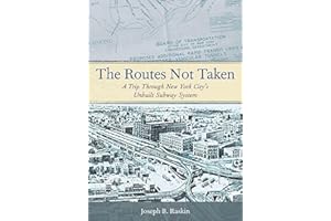 The Routes Not Taken: A Trip Through New York City's Unbuilt Subway System