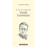 La vie et le destin de Vassili Grossman (Littérature et linguistique) (French Edition) book cover La vie et le destin de Vassili Grossman (Littérature et linguistique) (French Edition) book cover