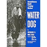 Water Dog: Revolutionary Rapid Training Method