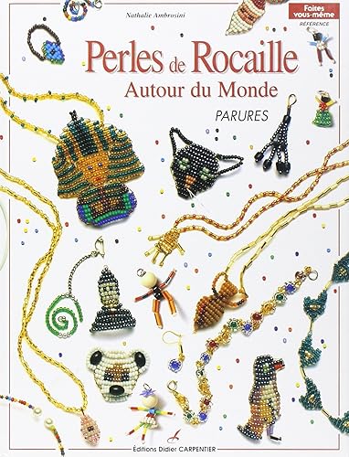 Download Perles de rocaille. Autour du monde - parures PDF
