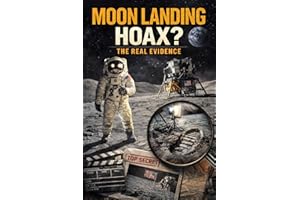 Moon Landing Hoax? The Real Evidence