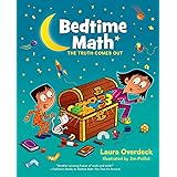 Bedtime Math: The Truth Comes Out (Bedtime Math Series)