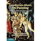 Leon Battista Alberti: On Painting: A New Translation and Critical Edition