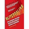 Blitzscaling: The Lightning-Fast Path to Building Massively Valuable Companies
