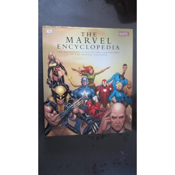 The Marvel Encyclopedia: A Definitive Guide to the