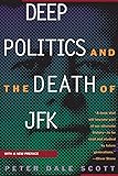 Deep Politics and the Death of JFK