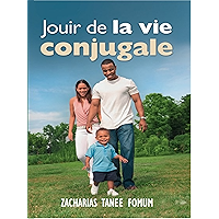 Jouir De La Vie Conjugale (Dieu, le Sexe et Toi t. 3) (French Edition) book cover Jouir De La Vie Conjugale (Dieu, le Sexe et Toi t. 3) (French Edition) book cover