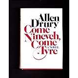 Come Nineveh, Come Tyre By Alan Drury