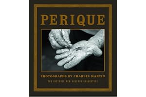 Perique: Photographs by Charles Martin