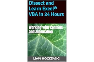 Dissect and Learn Excel® VBA in 24 Hours: Working with controls and automation (Dissect and Learn Excel VBA in 24 Hours: Book