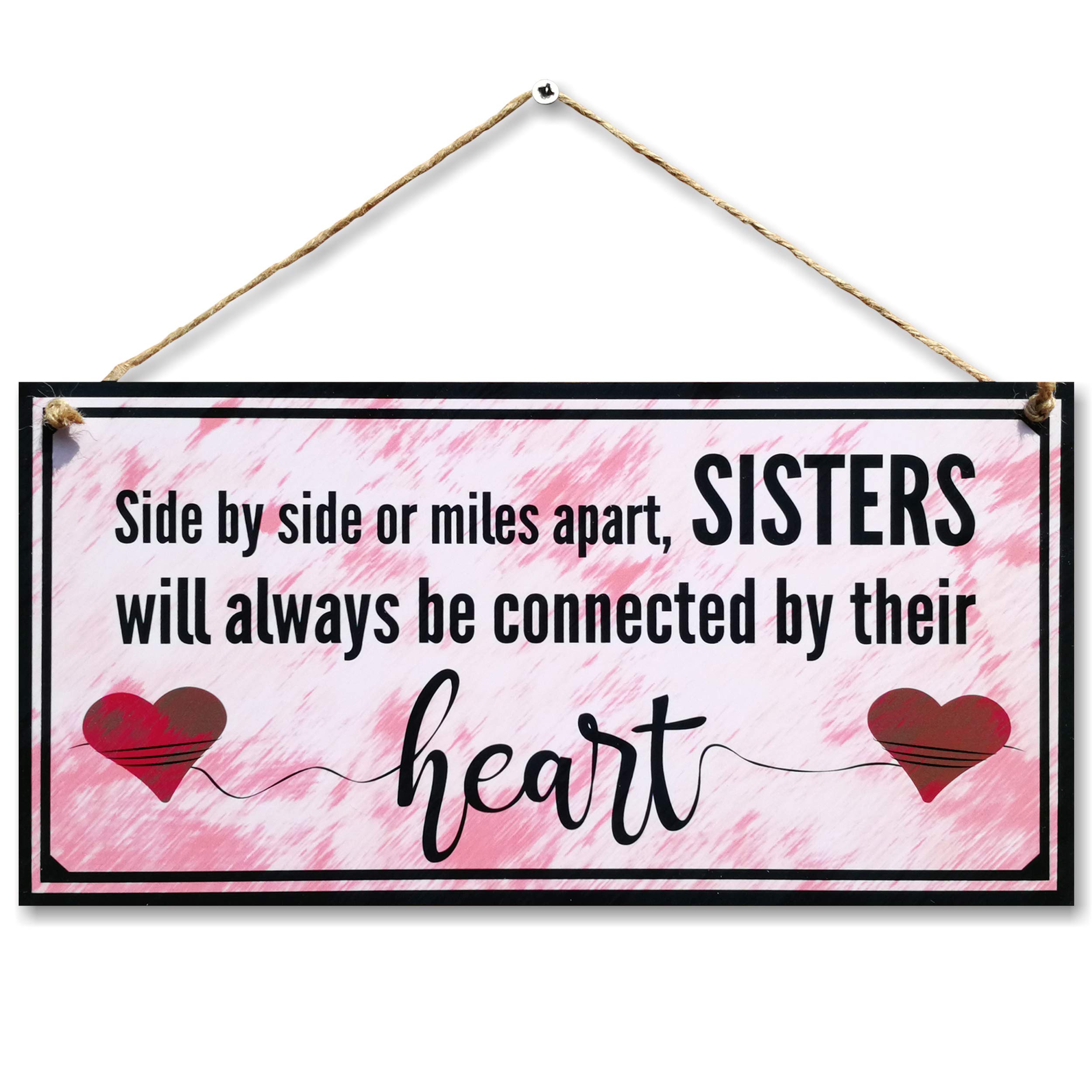 CARISPIBET Side by side or miles apart home signs house decoration plaques sisters gifts love decoration wall art 6" x 12"