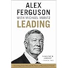 Leading: Learning from Life and My Years at Manchester United