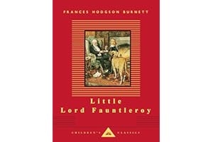 Little Lord Fauntleroy: Illustrated C. E. Brock (Everyman's Library Children's Classics Series)