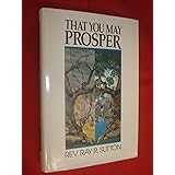 That You May Prosper: Dominion by Covenant