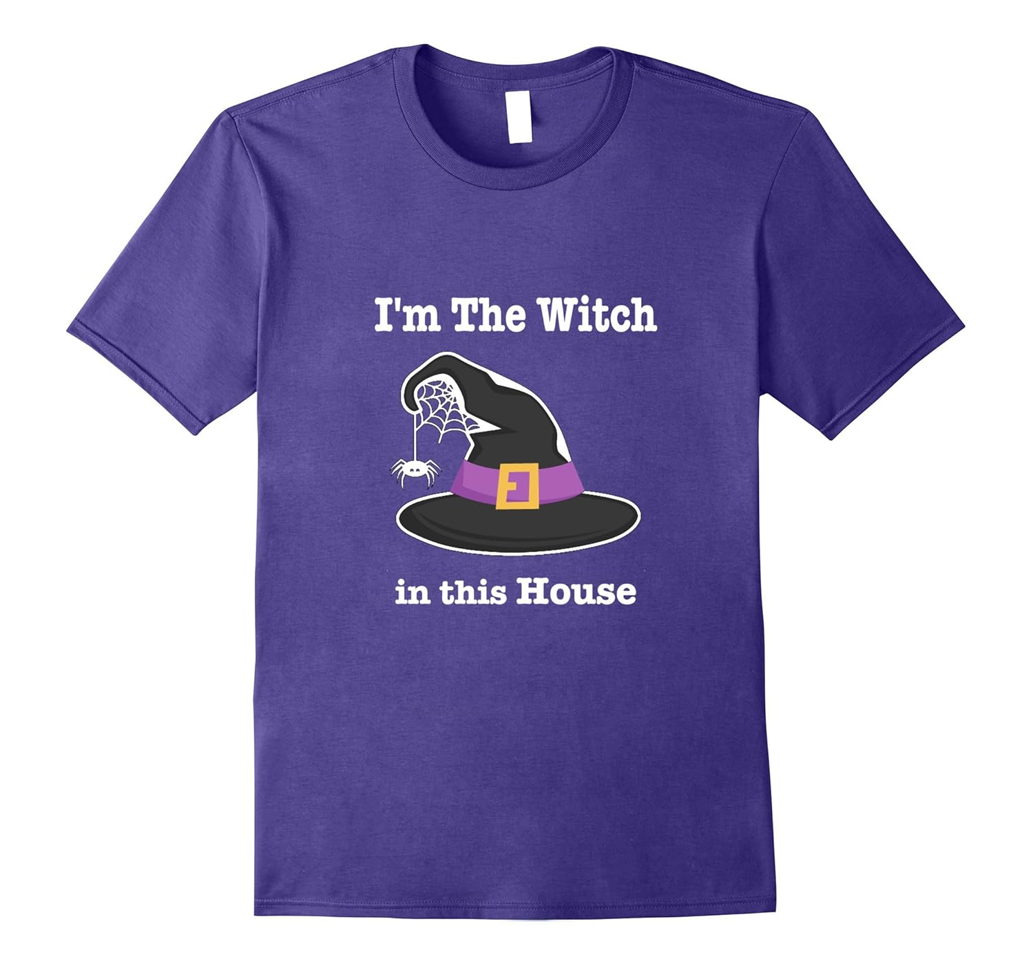 I'm The Witch in this house Halloween T-Shirt-ANZ