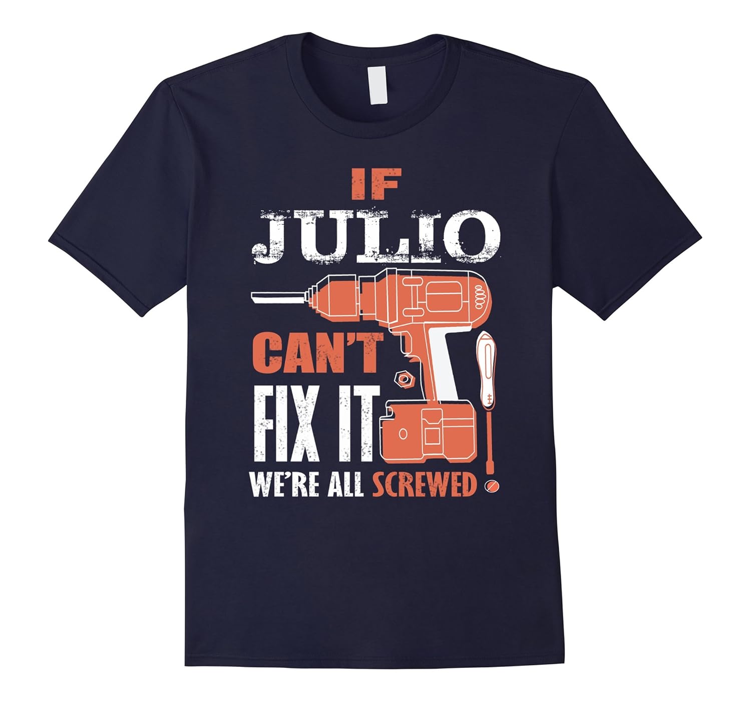 If JULIO can't fix it we're all screwed t shirt-ANZ