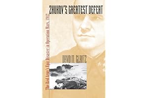 Zhukov's Greatest Defeat: The Red Army's Epic Disaster in Operation Mars, 1942
