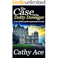 THE CASE OF THE DOTTY DOWAGER a cozy Welsh murder mystery full of twists (WISE Enquiries Agency Mysteries Book 1) book cover THE CASE OF THE DOTTY DOWAGER a cozy Welsh murder mystery full of twists (WISE Enquiries Agency Mysteries Book 1) book cover
