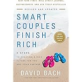 Smart Couples Finish Rich, Revised and Updated: 9 Steps to Creating a Rich Future for You and Your Partner