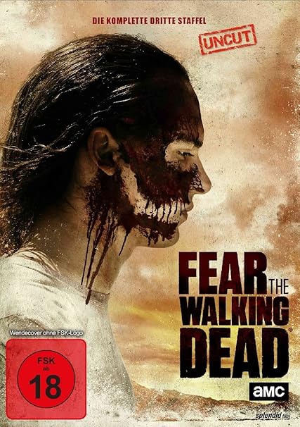 Fear the Walking Dead - Die komplette dritte Staffel