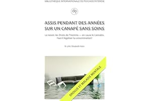 ASSIS PENDANT DES ANNÉES SUR UN CANAPÉ SANS SOINS (French Edition)