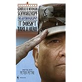 It Doesn't Take a Hero : The Autobiography of General H. Norman Schwarzkopf