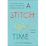 A Stitch of Time: The Year a Brain Injury Changed My Language and Life