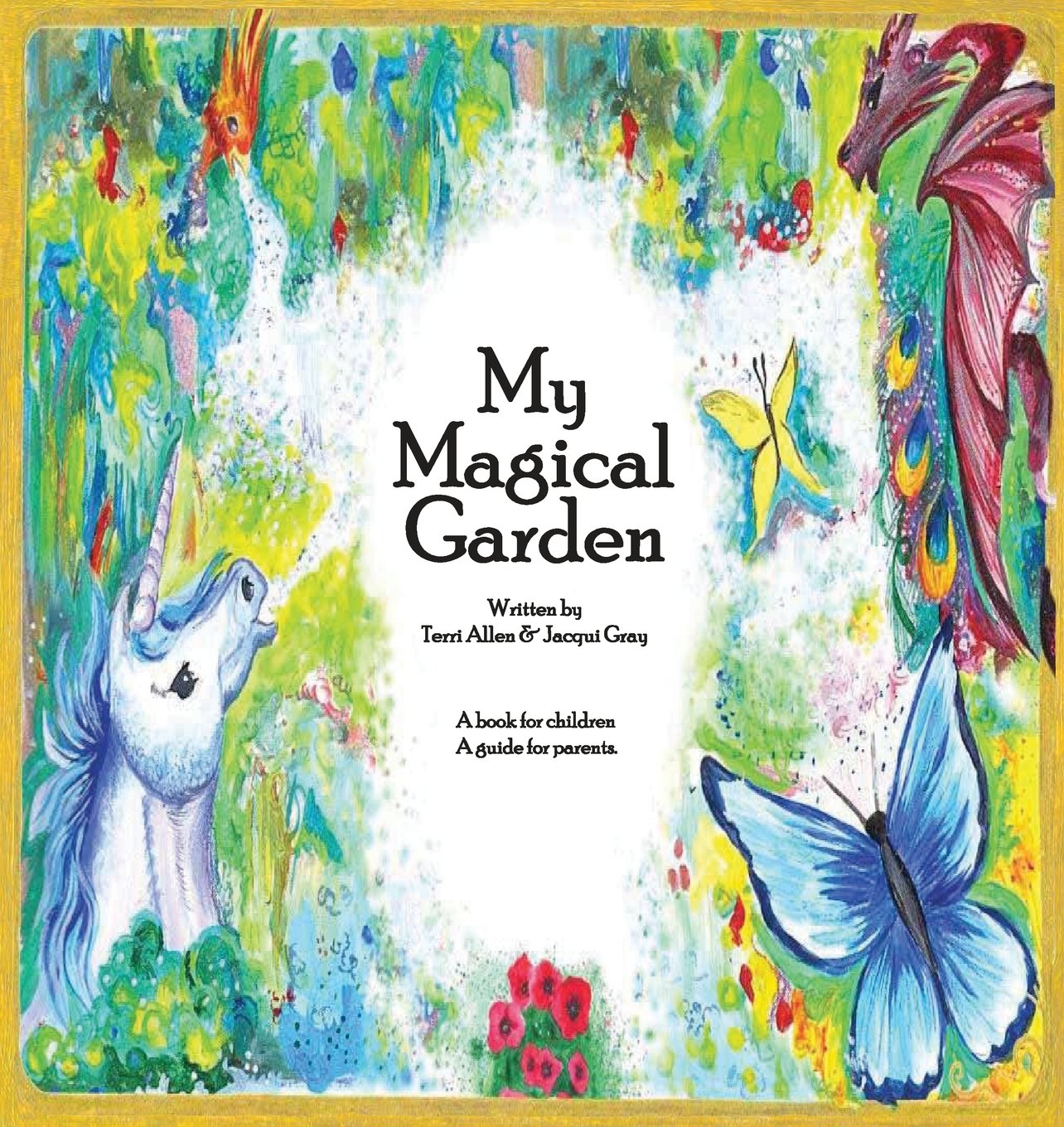 My Magical Garden Allen Terri Gray Jacqui Amazon Com Books