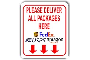 WORK HOUSE SIGNS Please Deliver All Packages here Aluminum Composite Outdoor Sign 20" x24"