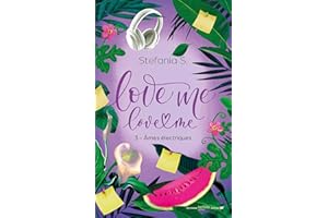 Love Me Love Me - tome 3 - Âmes électriques (Love me, love me) (French Edition)