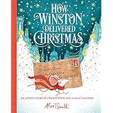 How Winston Delivered Christmas (Alex T. Smith Advent Books)