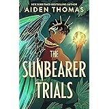 The Sunbearer Trials (The Sunbearer Duology, 1)
