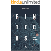 Fintechs: cinco ensaios (Portuguese Edition) book cover Fintechs: cinco ensaios (Portuguese Edition) book cover