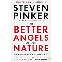 The Better Angels of Our Nature: Why Violence Has Declined