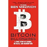 Bitcoin Billionaires: A True Story of Genius, Betrayal and Redemption