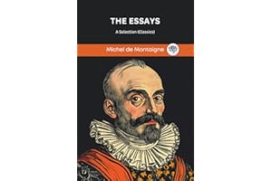 The Essays: A Selection (Classics)