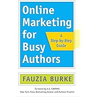 Online Marketing for Busy Authors: A Step-by-Step Guide