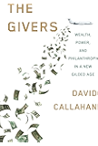 The Givers: Wealth, Power, and Philanthropy in a New Gilded Age