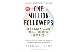 One Million Followers, Updated Edition: How I Built a Massive Social Following in 30 Days