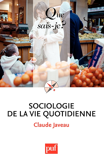 Download Sociologie de la vie quotidienne: « Que sais-je ? » n° 3664 PDF