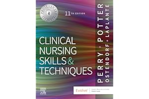 Clinical Nursing Skills and Techniques - E-Book