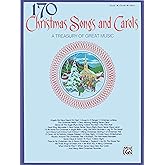 170 Christmas Songs and Carols: Piano/Vocal/Chords