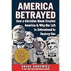 America Betrayed: How a Christian Monk Created America & Why the Left Is Determined to Destroy Her
