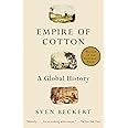 Empire of Cotton: A Global History