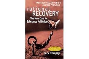 Rational Recovery: The New Cure for Substance Addiction