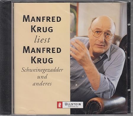 Manfred Krug liest Manfred Krug - Schweinegezadder und anderes [Hörbuch]